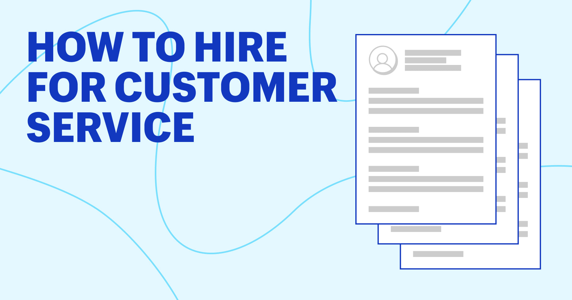 How to hire for customer service